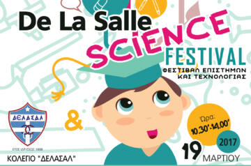 Φεστιβάλ Επιστημών και Τεχνολογίας με τίτλο:  «De La Salle Science Festival»   στο Κολέγιο «ΔΕΛΑΣΑΛ»